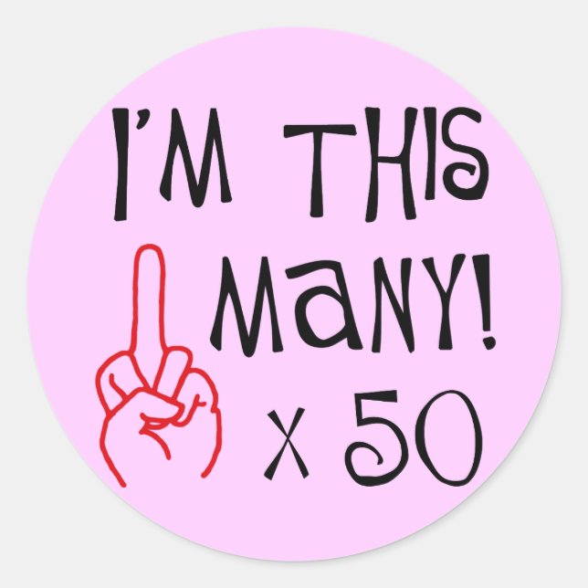 50th birthday Middle Finger Salute Classic Round Sticker (Front)