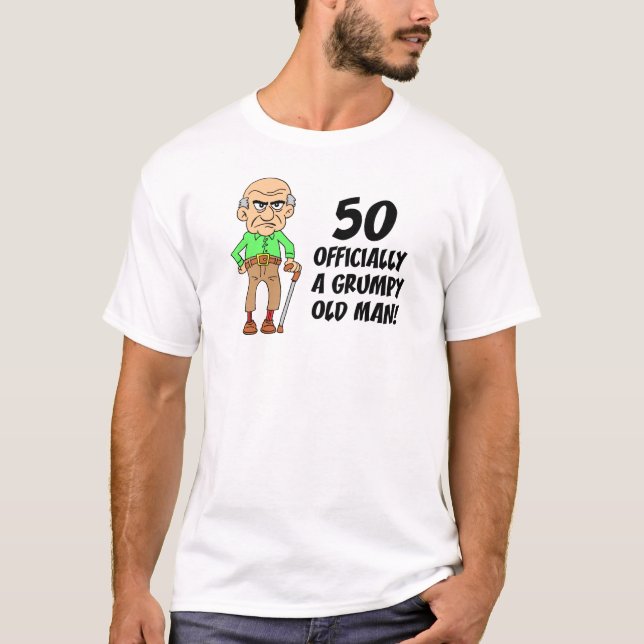 50th Birthday Officially Grumpy Old Man T-Shirt (Front)