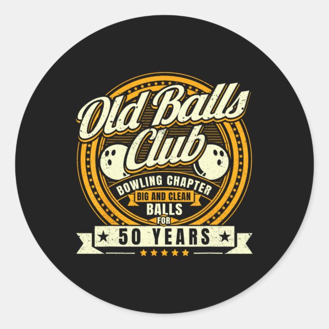 50th Birthday Old Bylls Club 50 Years Bylls Bowlin Classic Round Sticker (Front)