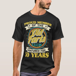 50th Birthday Old Farts Club 50 Years Matured Men T-Shirt