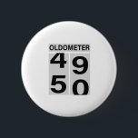 50th Birthday Oldometer 6 Cm Round Badge<br><div class="desc">Happy 50th Birthday!! The OLDOMETER is a funny way to celebrate the big 5-0.</div>