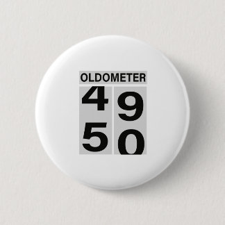 50th Birthday Oldometer 6 Cm Round Badge