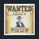 50th Birthday Party Cowboy Theme Wanted Poster Napkin<br><div class="desc">Funny birthday wanted poster cowboy,  outlaw napkins. Personalise with your own text and photos.</div>