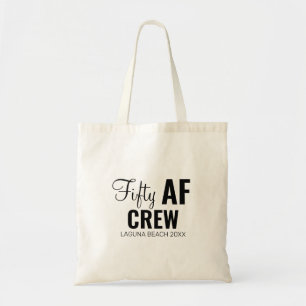 50th Birthday Party Fifty AF Crew Squad Group Gift Tote Bag