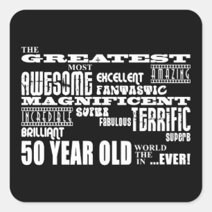 50th Birthday Party Greatest Fifty Year Old Square Sticker