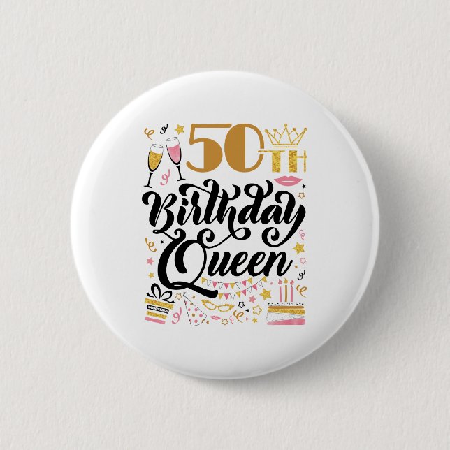 50th Birthday Queen 6 Cm Round Badge (Front)