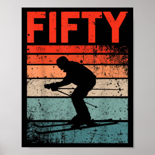 50th Birthday Retro Ski Skiing 50 Year Old Men Wom Poster