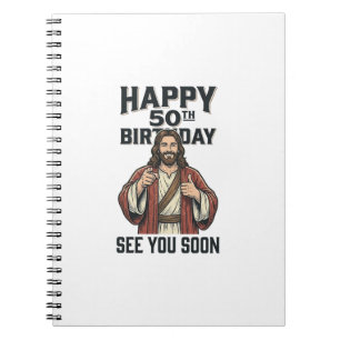 50th Birthday See You Soon Religious Humour Design Notebook