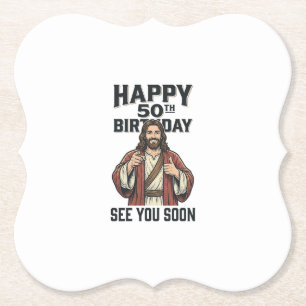 50th Birthday See You Soon Religious Humour Design Paper Coaster