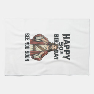 50th Birthday See You Soon Religious Humour Design Tea Towel