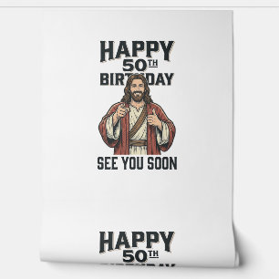 50th Birthday See You Soon Religious Humour Design Wallpaper