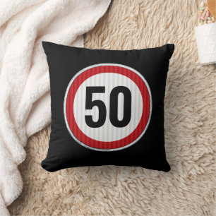 50th Birthday Speed Limit Sign - ANY AGE Cushion