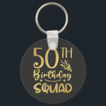 50th Birthday Squad 50 Party Crew Button Key Ring<br><div class="desc">50th Birthday Squad 50 Party Crew Group Friends BDay design Gift Basic Button Keychain Classic Collection.</div>