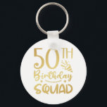 50th Birthday Squad 50 Party Crew Button Keychain<br><div class="desc">50th Birthday Squad 50 Party Crew Group Friends BDay design Gift Basic Button Keychain Classic Collection.</div>