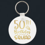 50th Birthday Squad 50 Party Crew Button Keychain<br><div class="desc">50th Birthday Squad 50 Party Crew Group Friends BDay design Gift Basic Button Keychain Classic Collection.</div>