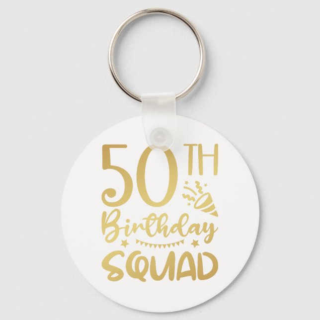 50th Birthday Squad 50 Party Crew Button Keychain (Front)