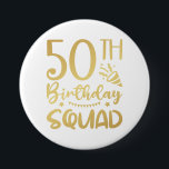 50th Birthday Squad 50 Party Crew Round Button<br><div class="desc">50th Birthday Squad 50 Party Crew Group Friends BDay design Gift Round Button Classic Collection.</div>