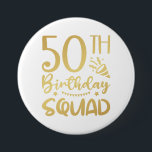 50th Birthday Squad 50 Party Crew Round Button<br><div class="desc">50th Birthday Squad 50 Party Crew Group Friends BDay design Gift Round Button Classic Collection.</div>