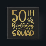 50th Birthday Squad 50 Party Crew Square 15 Cm Square Badge<br><div class="desc">50th Birthday Squad 50 Party Crew Group Friends BDay design Gift Square Button Classic Collection.</div>