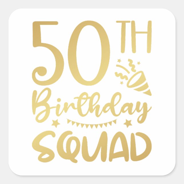 50th Birthday Squad 50 Party Crew Square Sticker (Front)