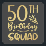 50th Birthday Squad 50 Party Crew Square Sticker<br><div class="desc">50th Birthday Squad 50 Party Crew Group Friends BDay design Gift Square Sticker Classic Collection.</div>