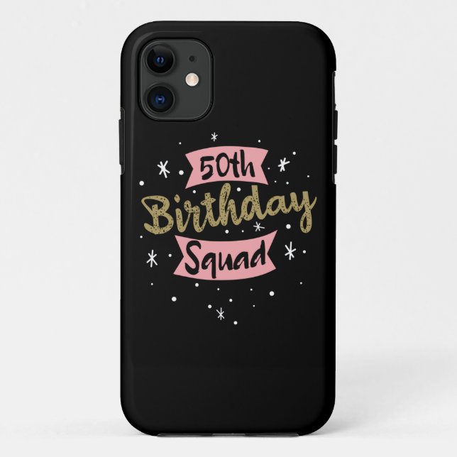 50th Birthday Squad Case-Mate iPhone Case (Back)