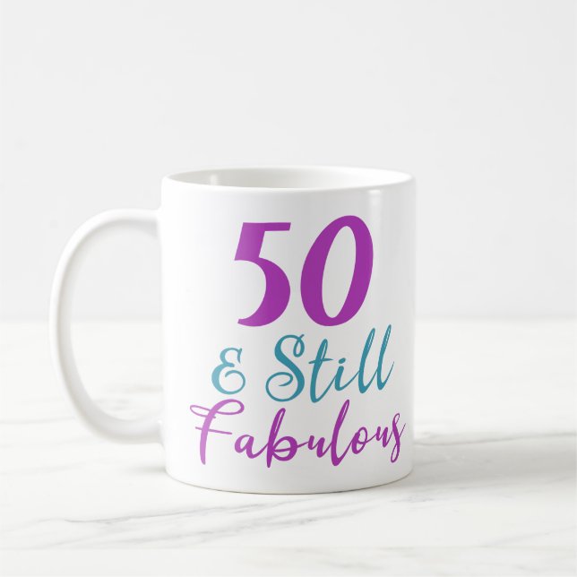 50th Birthday Still Fabulous Coffee Mug (Left)