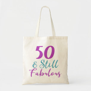 50th Birthday Still Fabulous Tote Bag