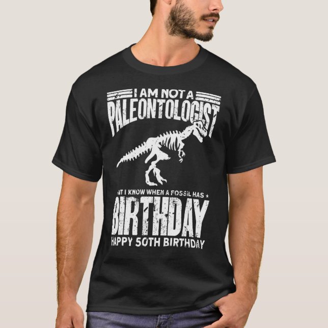 50th Dinosaur Outfit     50th birthday T-Shirt (Front)