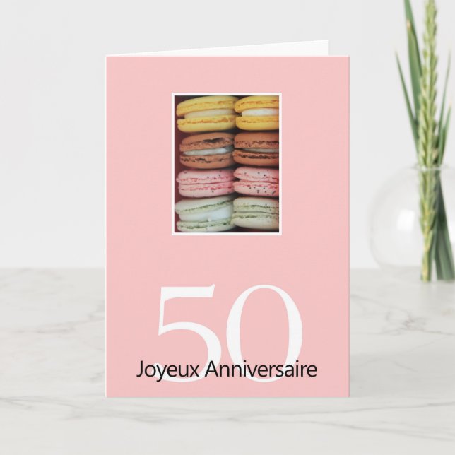 50th French Birthday Macaron-Joyeux Anniversaire! Card (Front)