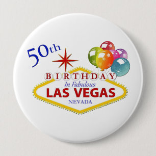 50th Las Vegas Birthday Huge, 4 Inch Round Button