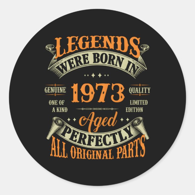 50Th Legends Born In 1973 50 Classic Round Sticker (Front)