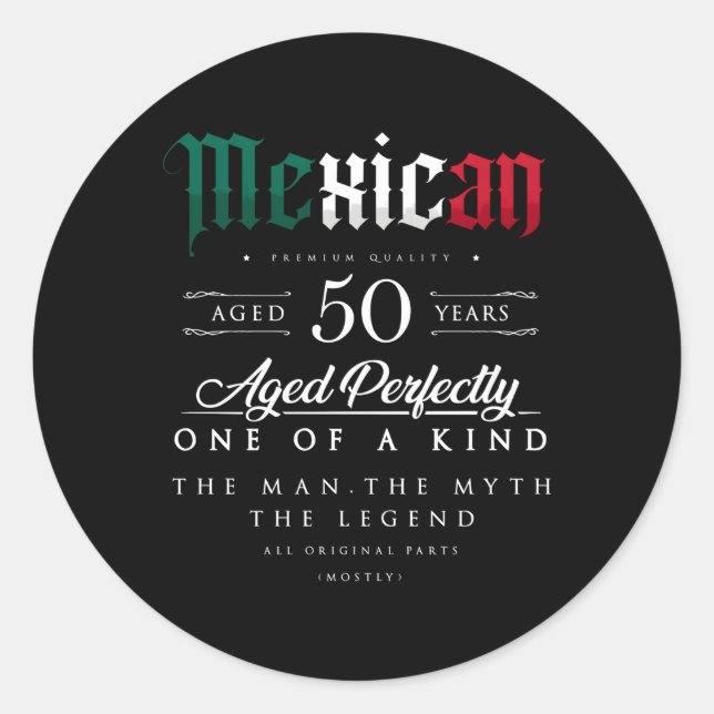 50Th Mexican Age 50 Born In Mexico Classic Round Sticker (Front)