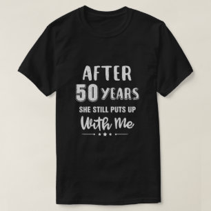 50Th Wedding Anniversary Funny Husband Gift T-Shirt