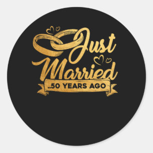 50th Wedding Anniversary Just Married 50 Years Ago Classic Round Sticker