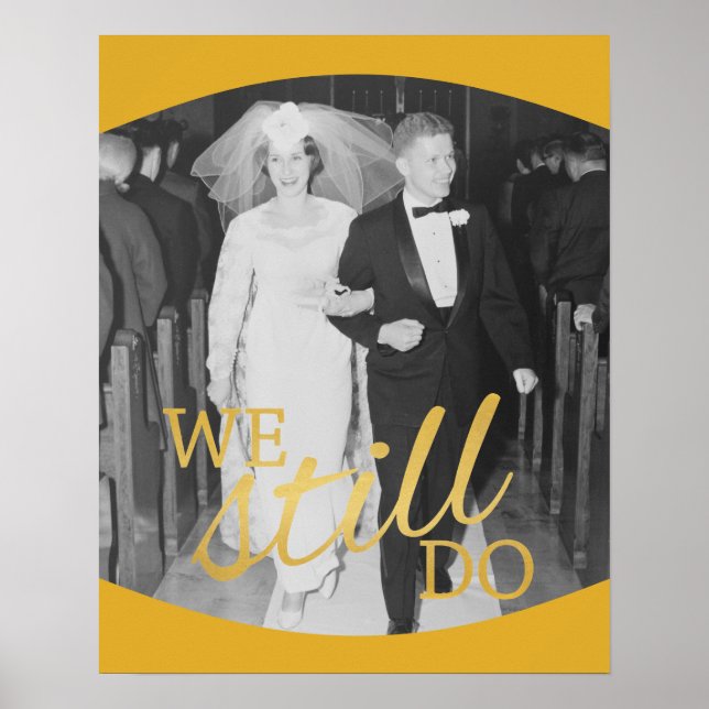 50th Wedding Anniversary Photo - We Still Do Poster (Front)