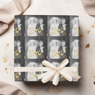 50th Wedding Anniversary Photo - We Still Do Wrapping Paper