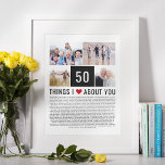50th Wedding Anniversary Things I Love List Photo Poster<br><div class="desc">Looking for a unique anniversary gift? Compile a list of things you love about them,  add some photos and you have the perfect gift they will treasure. ♥</div>