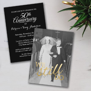 50th Wedding Anniversary with Photo - We Still Do Invitation