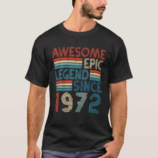 50Th Year Old Birthday Gifts Awesome Epic Legend S T-Shirt