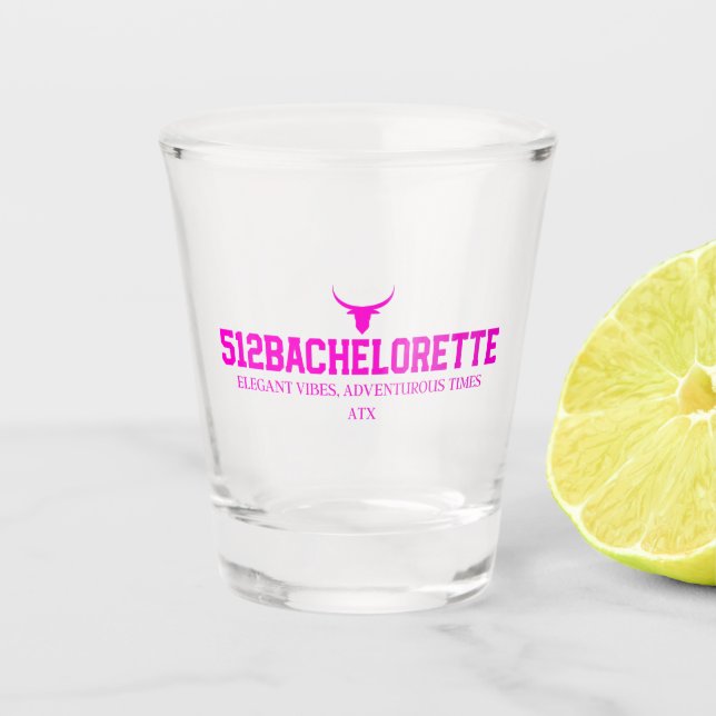512Bachelorette Shot Glasses (Front)
