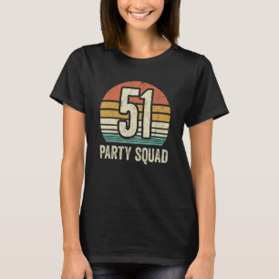 51 Birthday 51 Party Crew Squad 51st Bday Group Bi T-Shirt