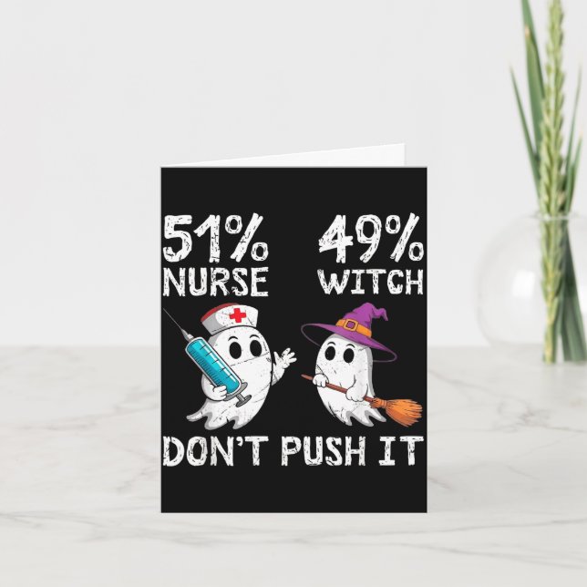 51% nurse 49% witch don't push it  card (Front)