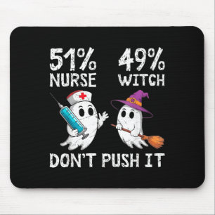 51% nurse 49% witch don't push it mouse mat