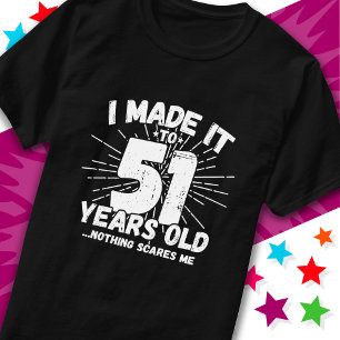 51 Year Old Sarcastic Meme Funny 51st Birthday T-Shirt