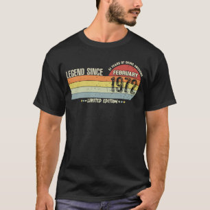 51 Years Old Legend Since February 1972 51st Birth T-Shirt