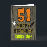 51st Birthday: Spooky Halloween Theme, Custom Name Card<br><div class="desc">The front of this spooky and scary Halloween birthday themed greeting card design features a large number "51". It also features the message "HAPPY BIRTHDAY, ", plus a customizable name. There are also depictions of a ghost and a bat on the front. The inside features a customizable birthday greeting message,...</div>