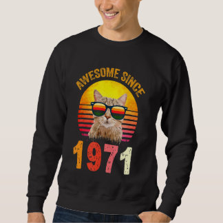 51st Birthday Vintage Cat Awesome Since 1971 Sweatshirt