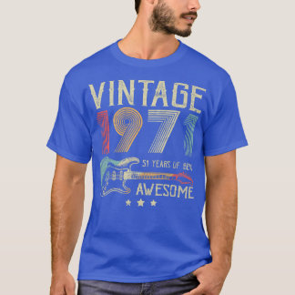 51st Birthday Womens Mens Vintage Awesome 1971 Gui T-Shirt