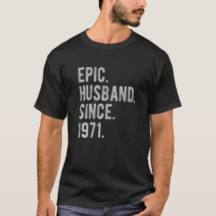 51st Wedding Aniversary For Him  Epic Husband Sinc T-Shirt